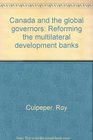 Canada and the global governors Reforming the multilateral development banks