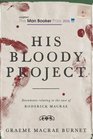 His Bloody Project Documents Relating To The Case Of Roderick Macrae