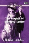 The Prophet of Berkeley Square