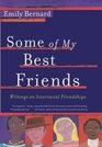 Some of My Best Friends  Writers on Interracial Friendships