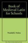 Book of Medieval Latin for Schools