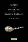 Eating and Drinking in Roman Britain