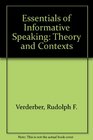 Essentials of Informative Speaking Theory and Contexts