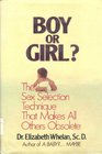 Boy or Girl The Sex Selection Technique That Makes All Others Obsolete