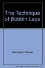 The Technique of Bobbin Lace