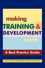 Making Training and Development Work  A Best Practice Guide