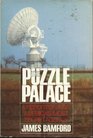 The Puzzle Palace: A Report on NSA, America's Most Secret Agency