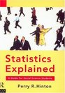 Statistics Explained A Guide for Social Science Students