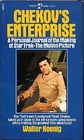Chekov's Enterprise A Personal Journal of the Making of Star Trek the Motion Picture