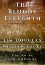 The Bloody Eleventh A Regimental History