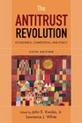 The Antitrust Revolution Economics Competition and Policy