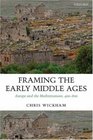 Framing the Early Middle Ages Europe and the Mediterranean 400800