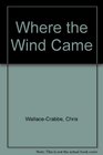 Where the wind came Poems