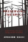 Preserving the Spell Basile's The Tale of Tales and Its Afterlife in the Fairytale Tradition