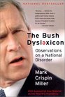 The Bush Dyslexicon Observations on a National Disorder