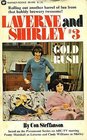 Laverne and Shirley  3 Gold Rush