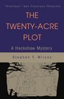 The TwentyAcre Plot A Hackshaw Mystery