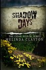 Shadow Days (Cedar Hollow Series) (Volume 4)