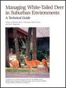 Managing WhiteTailed Deer in Suburban Environnments A Technical Guide