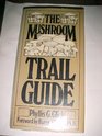The Mushroom Trail Guide
