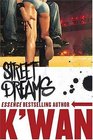 Street Dreams  A Novel