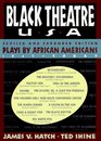 BLACK THEATRE USA REVISED AND EXPANDED EDITION  PLAYS BY AFRICAN AMERICANS FROM 1847 TO TODAY
