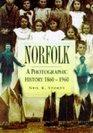 Norfolk A Photographic History 18601960