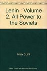 Lenin  Volume 2 All Power to the Soviets