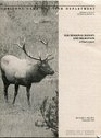 Elk seasonal ranges and migrations A final report