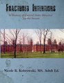 Fractured Intentions A History of Central State Hospital for the Insane