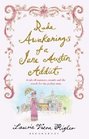 Rude Awakenings of a Jane Austen Addict Laurie Viera Rigler