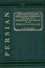 A Concise Dictionary EnglishPersian Together with a Simplified Grammar of the Persian Language