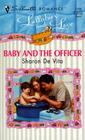 Baby and the Officer (Lullabies and Love) (Silhouette Romance, No 1316)