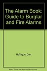 The Alarm Book A Guide to Burglar and Fire Alarms
