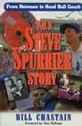 The Steve Spurrier Story From Heisman to Head Ballcoach