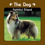 The Dog Faithful Friend