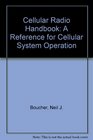 Cellular Radio Handbook A Reference for Cellular System Operation