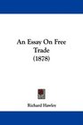 An Essay On Free Trade
