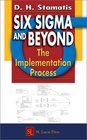 Six Sigma and Beyond  The Implementation Process Volume VII