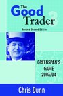 The Good Trader III Greenspan's Game 2003/04