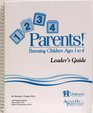 1 2 3 4 Parents Leader's Guide Parenting Children Ages 1To4 Leader's Guide