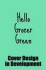 Hello Grocer Green