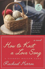 How to Knit a Love Song (Cypress Hollow Yarn, Bk 1)