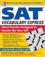 SAT Vocabulary Express Word Puzzles Designed to Decode the New SAT