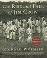 The Rise and Fall of Jim Crow