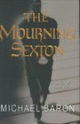 The Mourning Sexton A Novel of Suspense