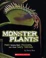 Monster Plants Meat Eaters Real Stinkers and Other Leafy Oddities