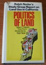 Politics of land;: Ralph Nader's study group report on land use in California