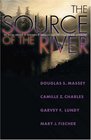 The Source of the River  The Social Origins of Freshmen at America's Selective Colleges and Universities
