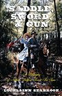 Saddle Sword and Gun A Biography of Nathan Bedford Forrest For Teens